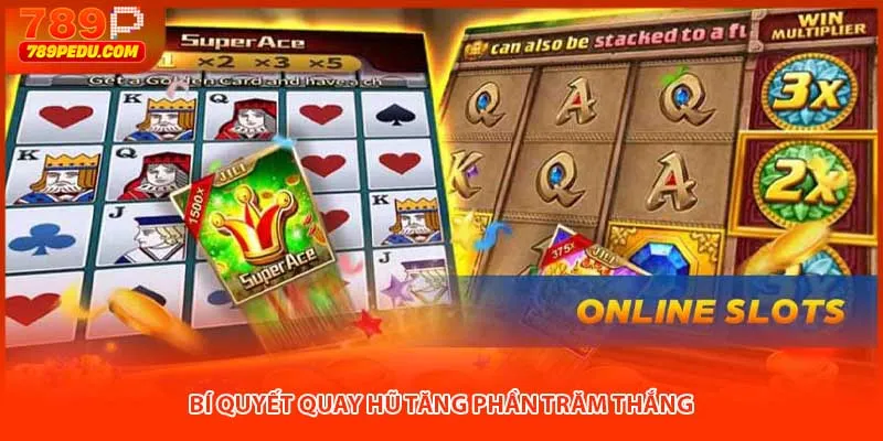 Bí quyết quay hũ tăng phần trăm thắng